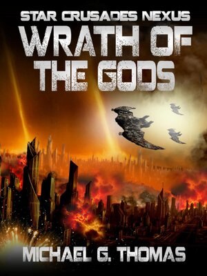 cover image of Wrath of the Gods (Star Crusades Nexus, Book 8)